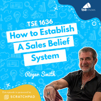 How to Establish A Sales Belief System | Roger Smith - 1635