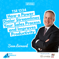 TSE 1324: How a Power Dialer Streamlines Your Sales Process and Improves Productivity