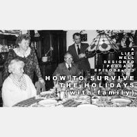 ALWD 023: How to Survive the Holidays (with Family)