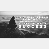 ALWD 021: #1 Predictor of Success