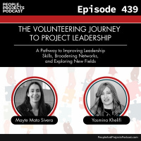 PPP 439 | The Win-Win of Volunteering: How Giving Back Benefits Your Career, with Yasmina Khelifi and Mayte Mata Sivera