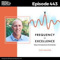 PPP 443 | Finding Mentors and Hidden Leadership Lessons, with Scott Millson