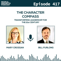 PPP 417 | Secrets to Building Your Character (and the Character of Your Team), with Mary Crossan and Bill Furlong
