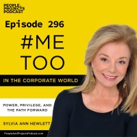 PPP 296 | Power, Privilege, and the Path Forward for Leaders, with author Sylvia Ann Hewlett
