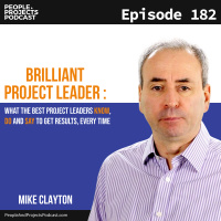 PPP 182 | Project Management Expert Interview with Dr. Mike Clayton