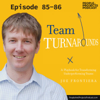 PPP 085 | Team Turnarounds, Part 1, with author Joe Frontiera