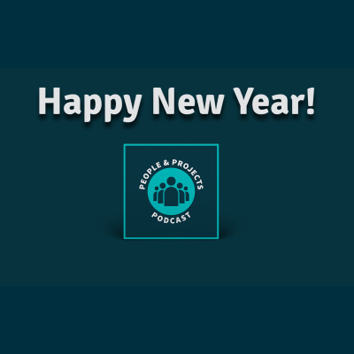 People And Projects Podcast: Project Management Podcast