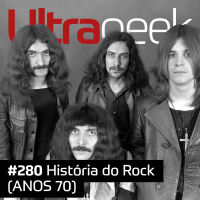 Ultrageek – História do Rock (ANOS 70)