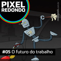 Pixel Redondo – O futuro do trabalho