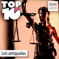 TOP 10 – Leis antiquadas