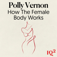 How Well do we Understand the Female Body? With Polly Vernon
