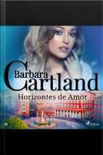 Horizontes De Amor (la Colección Eterna De Barbara Cartland 59)