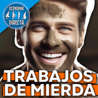 Trabajos de mierda (disculpen el tecnicismo) por Ley - Economía Directa
