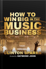 How To Win Big In The Music Business