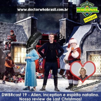 DWBRcast 19 – Alien, Inception e espírito natalino. Nosso review de Last Christmas!