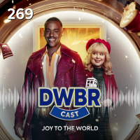 DWBRcast 269 - Joy to the World!