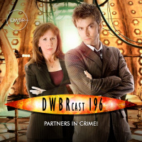 DWBRcast 196 - Partners in Crime!