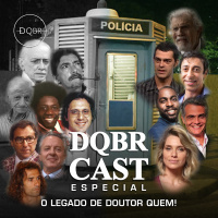 DQBRcast Especial - O Legado de Doutor Quem!