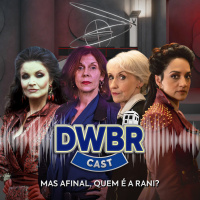 DWBRcast Especial - Mas afinal, quem é a Rani?