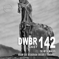 DWBRcast 142 – Série Clássica: The Myth Makers – Recon que desagrada Gregos e Troianos!