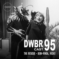 DWBRcast 95 – Série Clássica: The Rescue – Bem-vinda, Vicki!