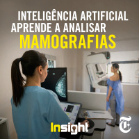 Episódio 32: Inteligência Artificial aprende a analisar mamografias