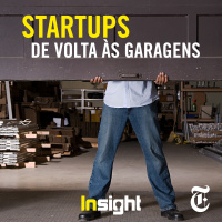 Episódio 26: Startups de volta às garagens