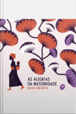 As Alegrias Da Maternidade