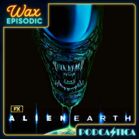 BONUS: Introducing Wax Episodic — Alien: Earth S1E12