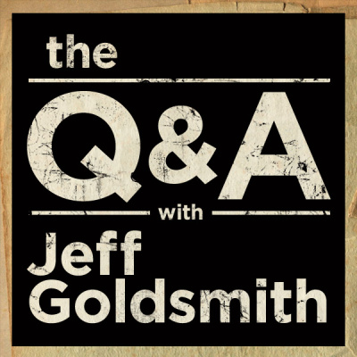 The QA with Jeff Goldsmith