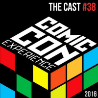 THE CAST #38 | Comic Con Experience 2016