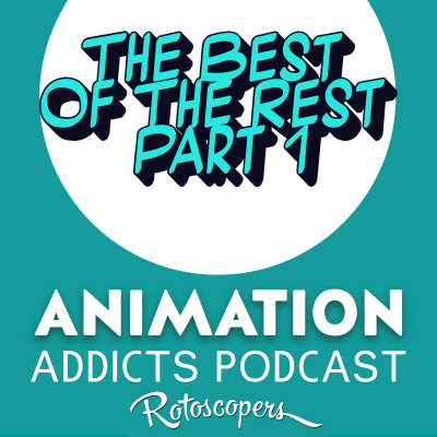 Animation Addicts Podcast - Animated Movie Reviews  Interviews For Disney, Dreamworks, Pixar  Everything In Between!