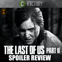 The Last of Us Part 2 Spoiler Review: Masterpiece in Storytelling or Disappointing Sequel?