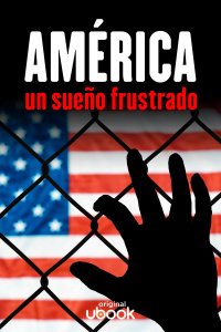 América - Un sueño frustrado 