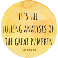 Its The Lulling Analysis of The Great Pumpkin - Season Special #456