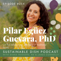 Pilar Egüez Guevara, PhD on the Defense and Advocacy of Traditional Foods