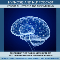 Episode 36 - Hypnosis and the Inner Mind / Visualization For Relaxation and Peace