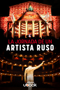 La jornada de un artista ruso 
