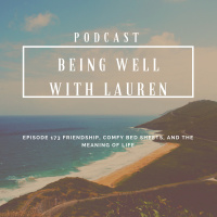 Episode 173 Being well with Lauren