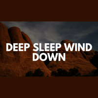 DEEP SLEEP WIND DOWN GUIDED SLEEP MEDITATION