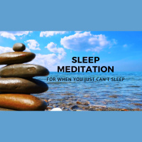 SLEEP MEDITATION FOR WHEN YOU JUST CANT SLEEP