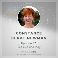 Ep 87: Pleasure and Play with Constance Clare-Newman