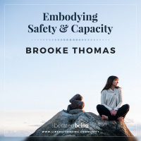 Ep 73: Embodying Safety and Capacity