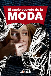 El sucio secreto de la moda 