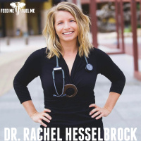 The Wellness Conversation w/ Dr. Rachel Hesselbrock  — Feed Me Fuel Me #108