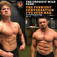 The Crossfit Wild Card + The Funniest Conversation I’ve Ever Hear w/ Hunter McIntyre — Real Chalk #70