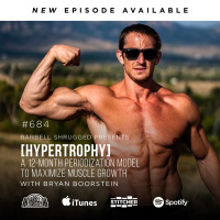 [Hypertrophy] A 12-Month Periodization Model to Maximize Muscle Growth w/ Bryan Boorstein, Anders Varner, Doug Larson, and Coach Travis Mash #684