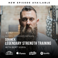 Sorinex: Legendary Strength Training w/ Bert Sorin, Anders Varner, Doug Larson, and Coach Travis Mash Barbell Shrugged #592