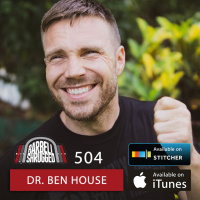 How to Build Size, Strength, and Muscle w/ Dr. Ben House, Anders Varner, Doug Larson, and Travis Mash - Barbell Shrugged #504