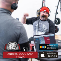 Using Accommodating Resistance to Add Size, Strength, and Muscle w/ Anders Varner, Doug Larson, and Travis Mash - Barbell Shrugged #511